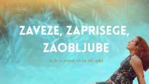 Zaveze, zaobljube, zaprisege